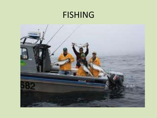 FISHING

 