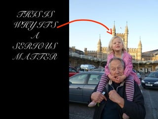 THIS IS
WHY IT’S
A
SERIOUS
MATTER
 