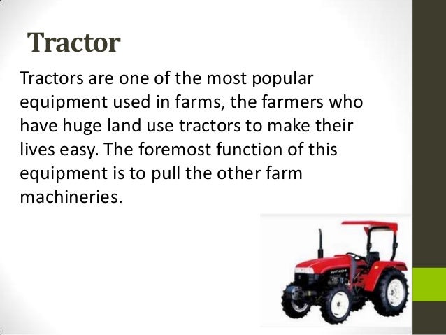 Farm Machinery Has Enhanced The Yields