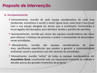  Desenvolver um projecto que abarque toda a comunidade educativa da EPADRV: os alunos de todos os cursos ministrados pela escola; os respectivos professores e encarregados de educação; e os funcionários da escola7Objectivos, prioridades e impactesObjectivos
