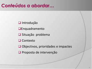 2Conteúdos a abordar…Introdução