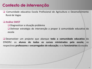  Objectivos, prioridades e impactes