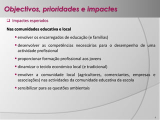 Para tal será desenvolvido um projecto, composto por múltiplas actividades focadas no tema da Educação para o Desenvolvimento Sustentável (EDS) onde se promoverá o Trabalho colaborativo e a Cultura participativa. EPADRV 4EnquadramentoEducação para o Desenvolvimento Sustentável Proposta farmschool 2.0Concepção holística do conhecimentoTransdisciplinaridadeTrabalho colaborativoCultura participativa