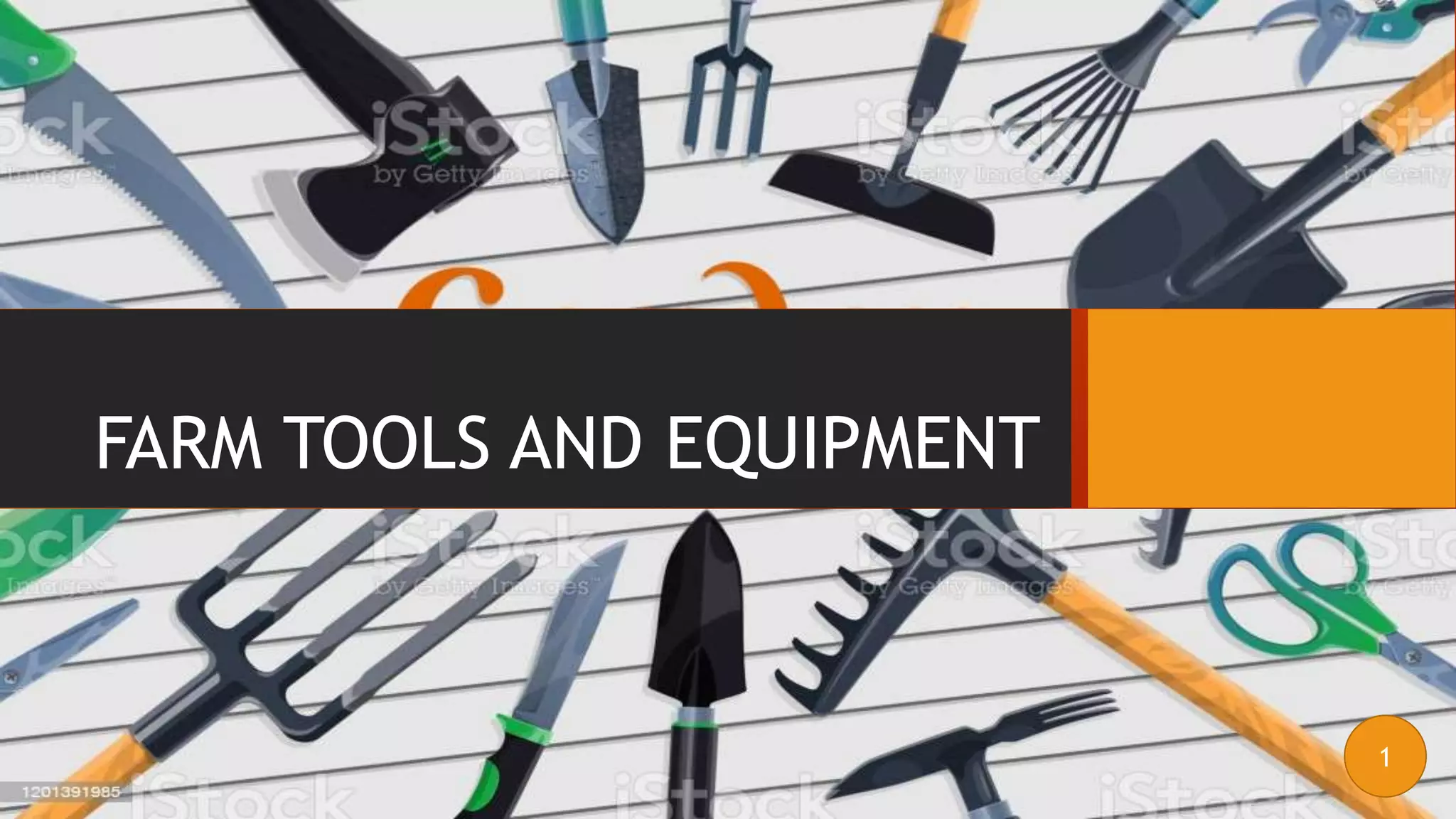 Farm tools and equipment | PPTX