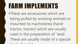 Farm tools in agricultural crop production | PPTX