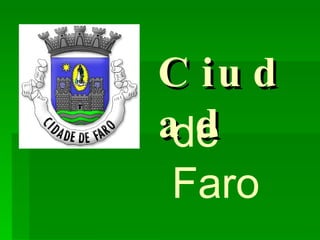 Ciudad de Faro 