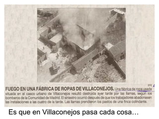 Es que en Villaconejos pasa cada cosa… 