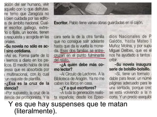 Y es que hay suspenses que te matan (literalmente). 