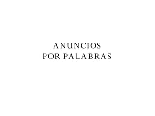 ANUNCIOS POR PALABRAS 