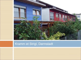 Kramm et Strigl, Darmstadt
 