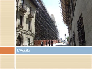 L‘Aquila
 
