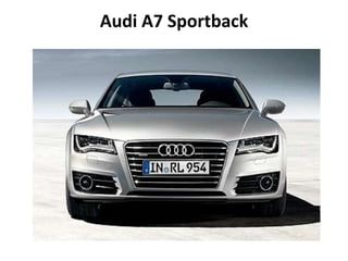 Audi A7 Sportback

 
