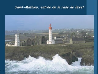 Saint-Mathieu, entrée de la rade de Brest 