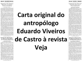 Carta original do antropólogo Eduardo Viveiros de Castro à revista Veja 