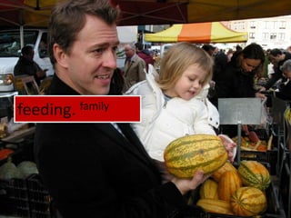 feeding. family