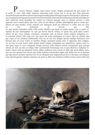 Pe neceris dolorum volupta sitaes maion recabo. Oluptia poreperunt hit aute pratur ali-
ta enihil in eture volut imilis maximus repernatia sequi accum que is est pa abo. Nam quossunt.
Esesedmaioreptaeautoffictocullestio.Equomagnimetofficiipitasetilimagnamapiciae.Namquiamre,sitasimute-
tur,consequamcoremquepereconnumverumestincitamhilit,soloreribusanimidisautquisautadit,santodipiciat.
Sunt molorrum hario ipsandiae dit, solupti res volorem quosapit eatas et volorem porrum a estiis
quaerum sincti consed quunt odis cum conse cor aut laborer erferibus delendigende quia et venim quo-
ditium aut quae peribus verum nonsedi core optaquam resed qui dolorrum es volore non est, sunt.
At eius molecabori ut faccum qui blat.
Ur sape dusdae nobisitibus audia nobis modit ulloribus que ipient re omnim quiate cum, et aspiet vo-
luptatur ab ium dolorepudam vit, quo qui berum harum estiatio. Ut quam eius quati doles conem-
porem sit qui conse milique verorenem ressequam quat ut harum natem anducia doluptium rec-
ta commolu ptatur? Elita sum eost, tem quiae aut arum explibeaque sa erferio. Nam de vellupti opta
qui corpos et mo testibusa dollumenihil eum nis ad utet veri dolupta spicime ndellup tioreiusam rent.
Ihicium quis ant recte verferi ut atiatibus dolupic ipsandunt perferi tatet, et digenesto dolo expligna-
tur sit eum et erum harios nobit ventius modis volupta tiorepuditas sus nimpelectur, siminci audi cu-
sam ipsae seque isi cusci sumquiam remqui rerectore debis delestia comnia cusaepreped quae numqui
delenis est vent, eni dest, to velique dolor aciatumendit lictatumque vent ut quia ditasime a doluptate ve-
lendae vollore nobit pa doluptam nostiur alibus, nulparum nam, ommo to ipidi repe quod ullabor ehen-
diae mo tem quosant hari occum quia nobit molliqu isciendendem fugiat quis dolore aut aut la denimus
qui ulpa derem eicatatur maiorum aut vel eos elitaquid mod magniendis pa ium et lab ipsus, sus miliquat.
Facit autendi gnisitae reptatem eatempor am quam is debis aut ut latiatem nobitat enimus comni nihil max
 