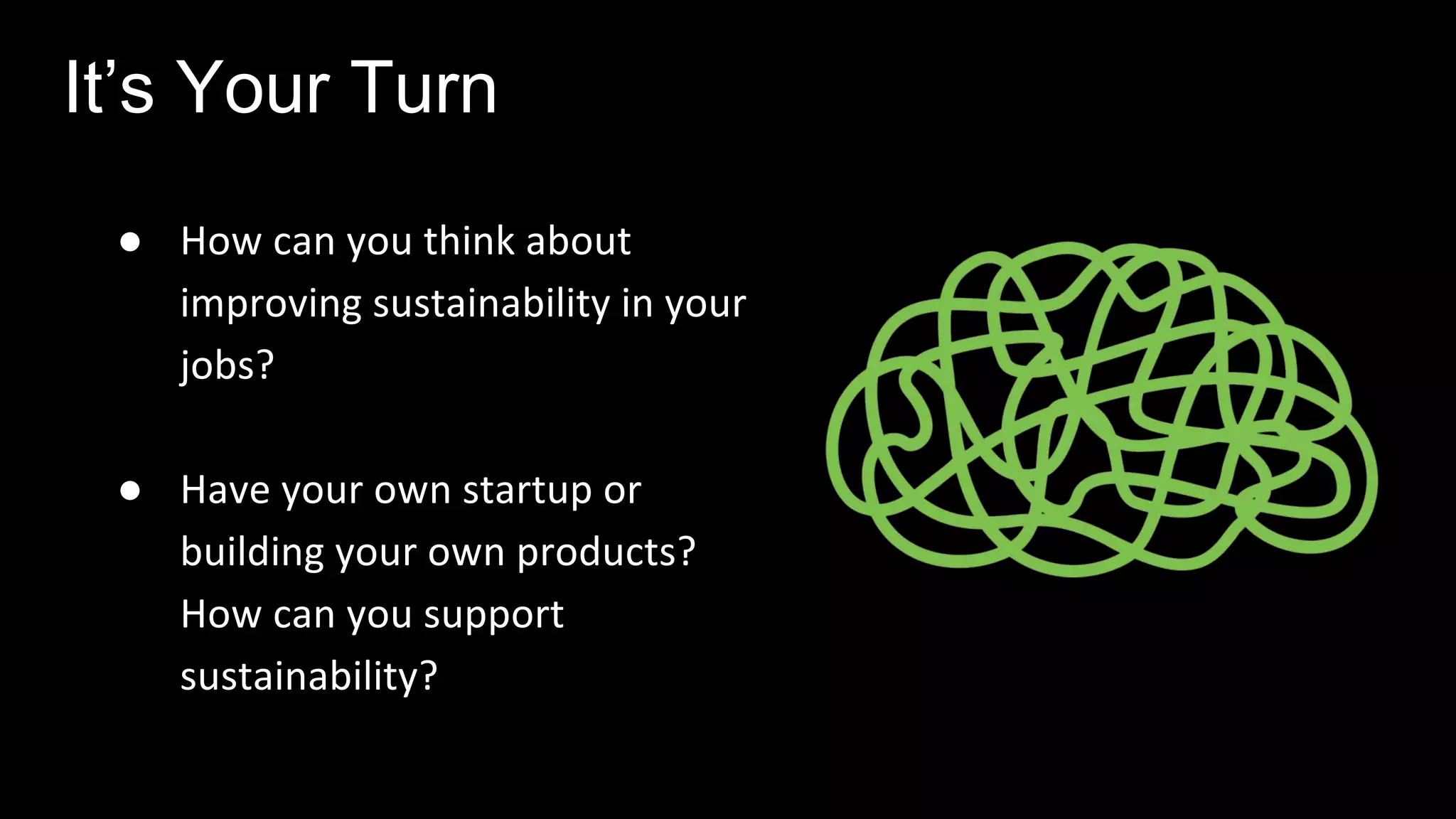 ●
●
It’s Your Turn
 