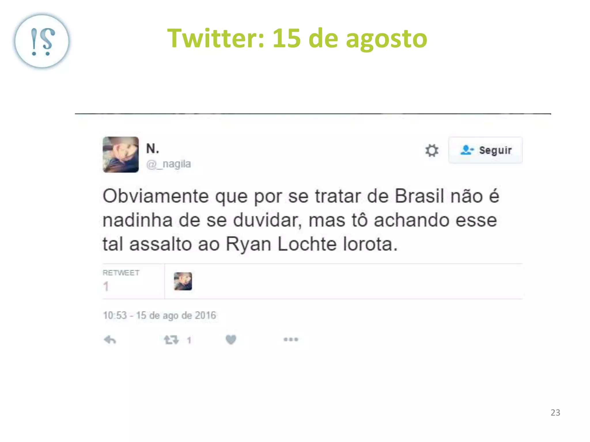 23
Twitter: 15 de agosto
 