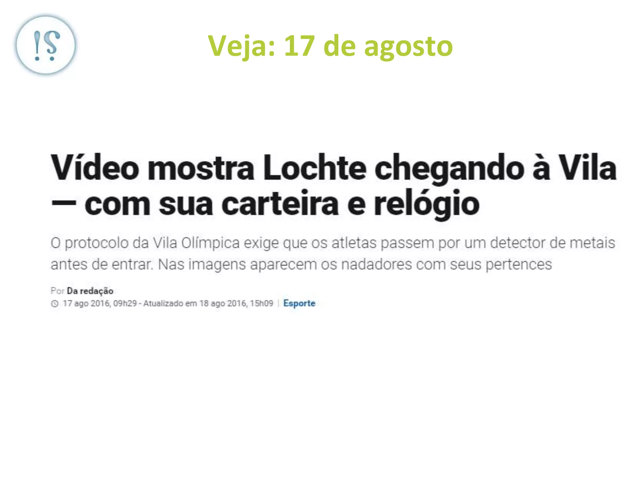 Veja: 17 de agosto
 