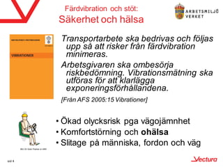 Farthinder - en arbetsmiljöfråga | PDF | First Aid | Injuries