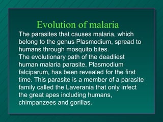 Evolution of malaria
 