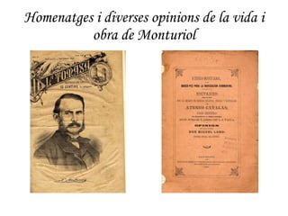 Homenatges i diverses opinions de la vida i obra de Monturiol 