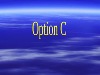 Option C 