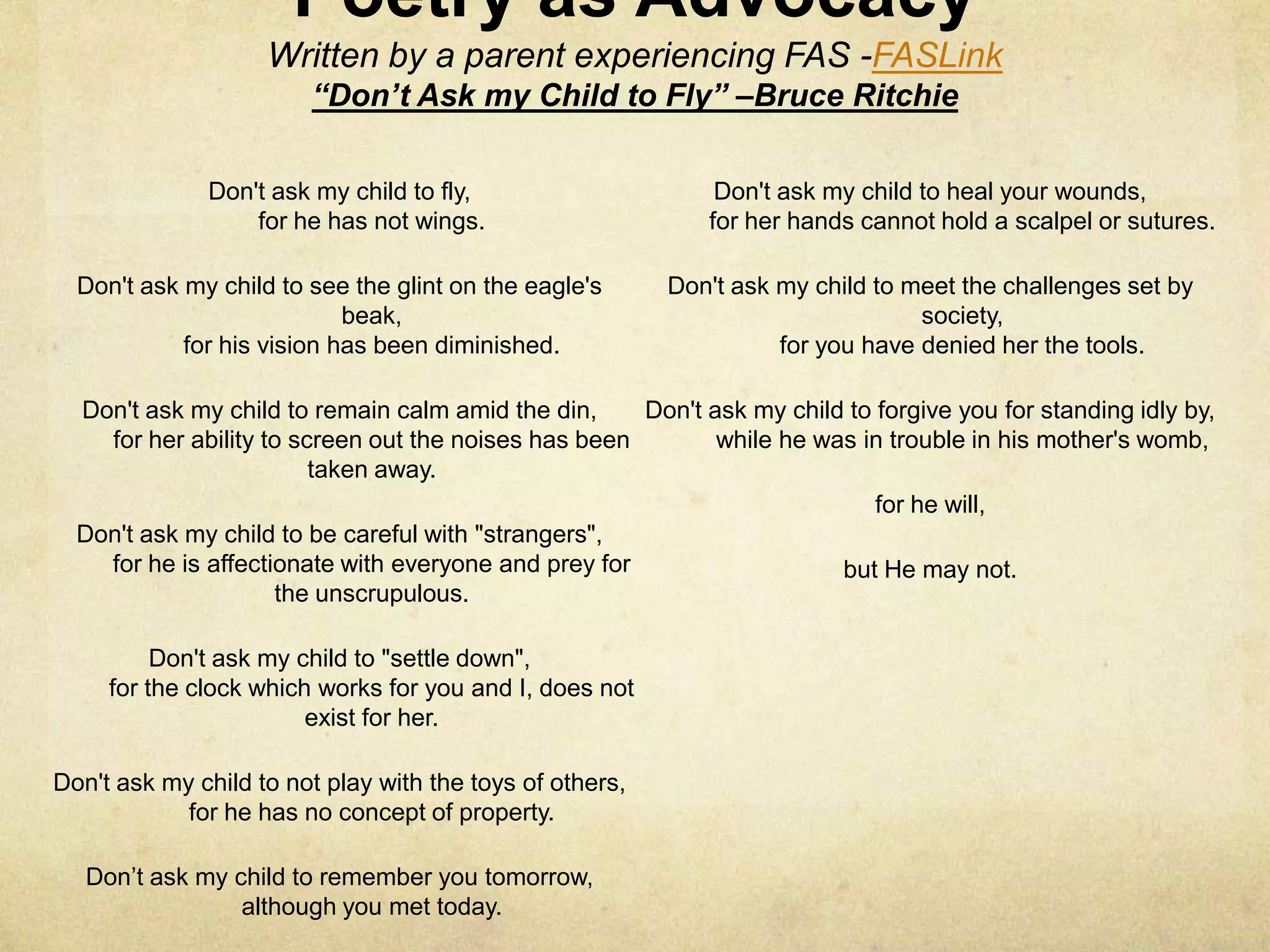 Supporting the FamilyMethods for providing sensitive support to families/childrenRefer family to the FAS World Scarborough location in order to locate further support for both the adopted twins and their new guardians.