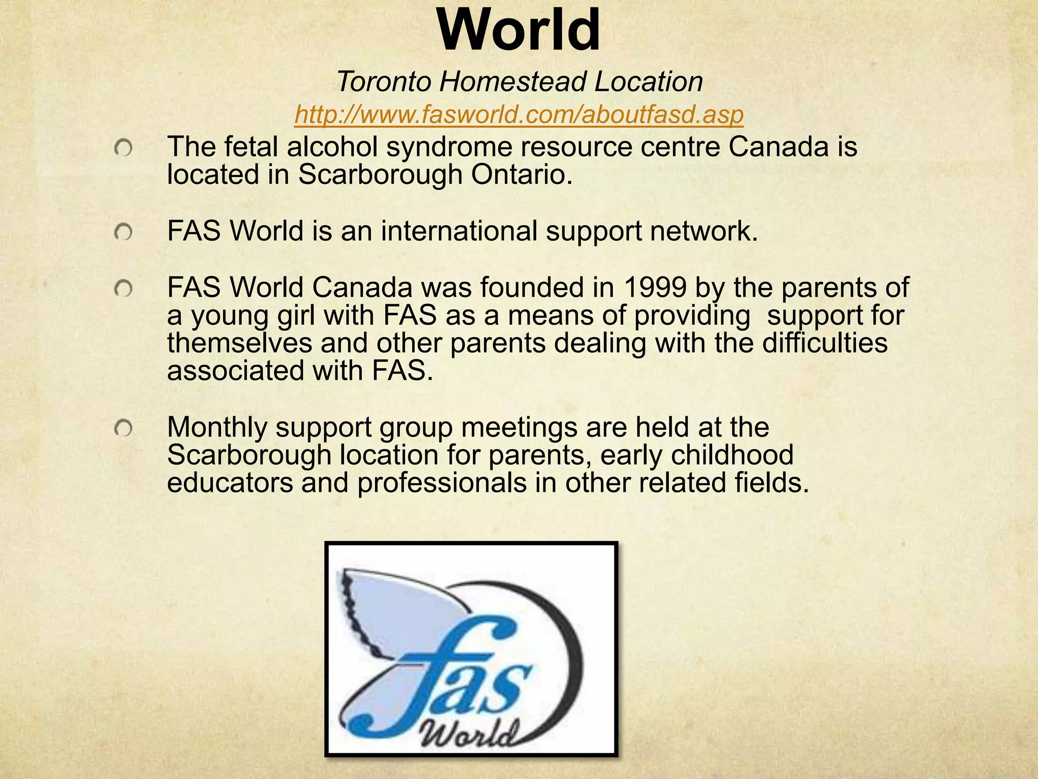 FAS is 100% PREVENTABLE!Signs & Symptoms of FASPhysical, social/emotional & cognitive indicatorsKidshealth.orgLow Birth WeightUnusually small head circumference Organ dysfunction Poor coordination/fine motor skills – Developmental delay Lack of imagination or curiosityLearning difficulties, including poor memory, inability to understand concepts such as time and money, poor language comprehension, poor problem-solving skillsfacial abnormalitiesepilepsy