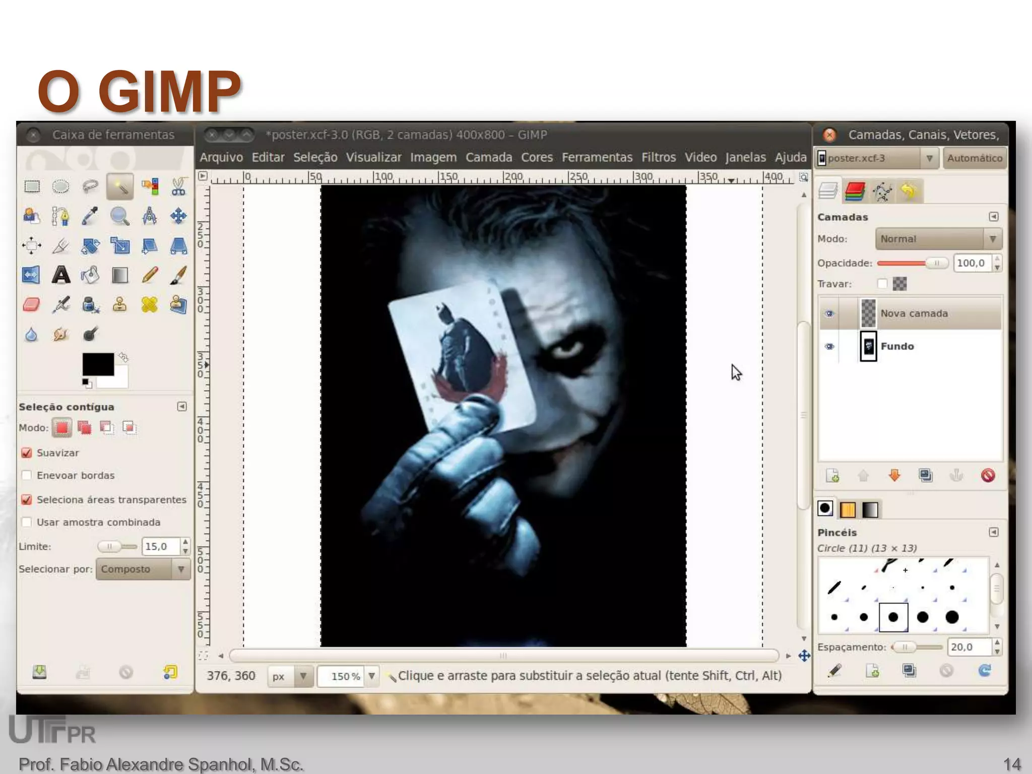 O GIMPProf. Fabio Alexandre Spanhol, M.Sc.14