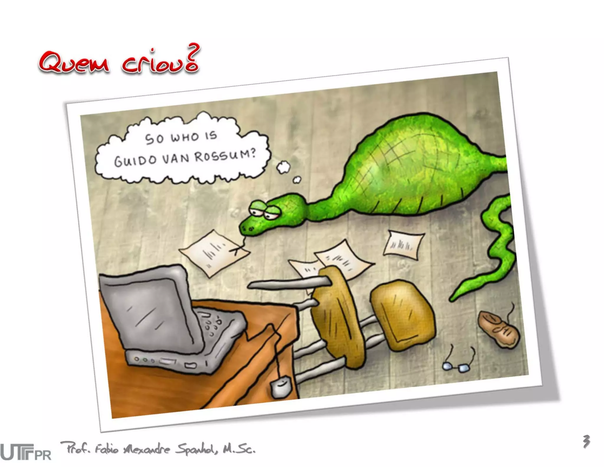 Prof. Fabio Alexandre Spanhol, M.Sc.
                                       3
 