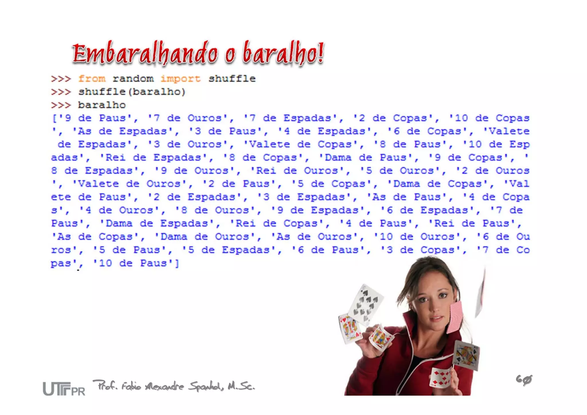 Prof. Fabio Alexandre Spanhol, M.Sc.   60
 