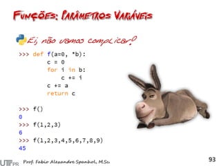 Ei, não vamos complicar!
 