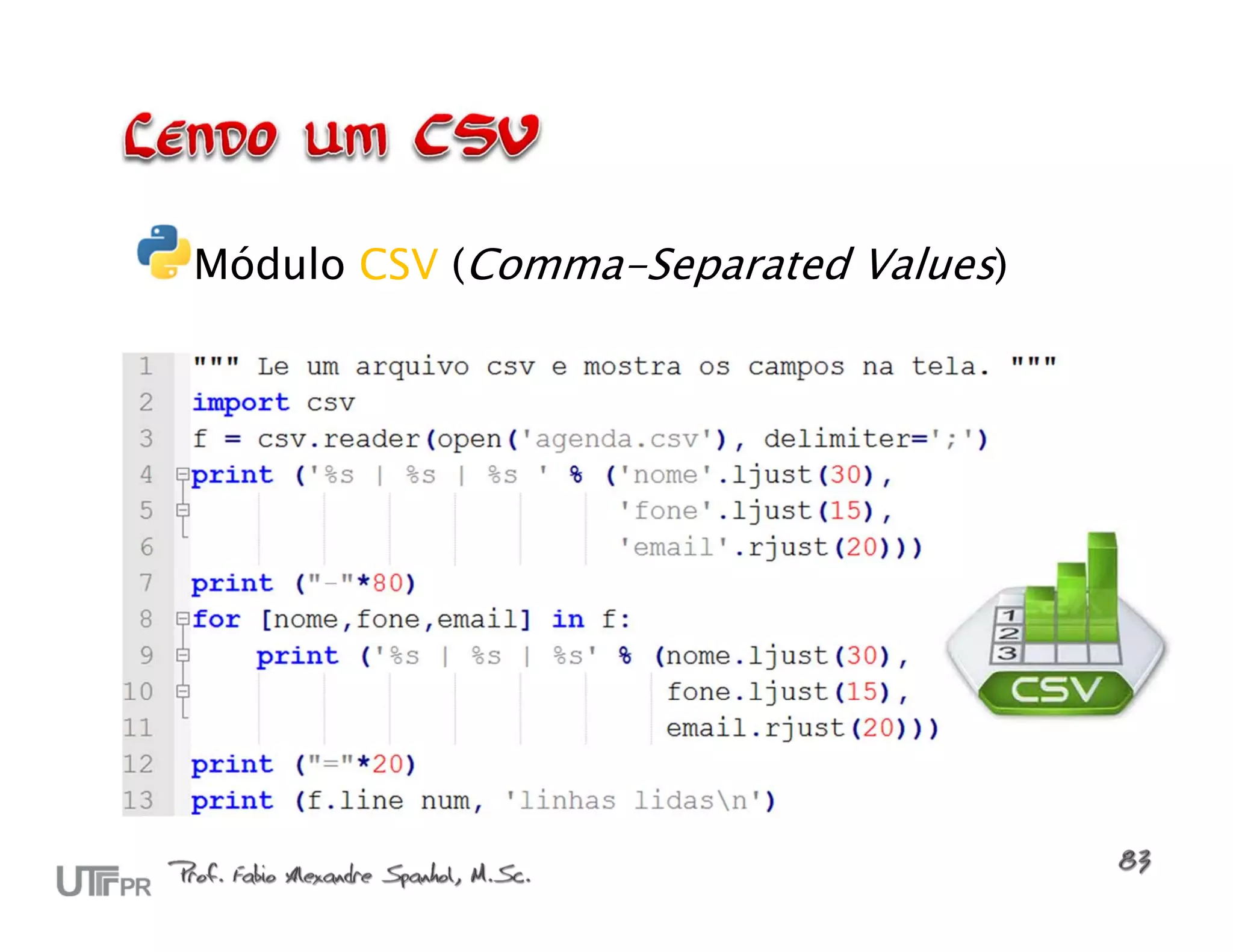 Módulo CSV (Comma-Separated Values) 