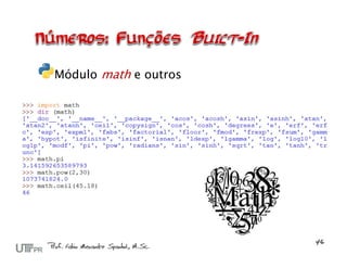Módulo math e outros
 