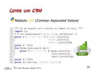 Módulo CSV (Comma-Separated Values)
 