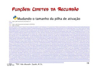 Mudando o tamanho da pilha de ativação
 