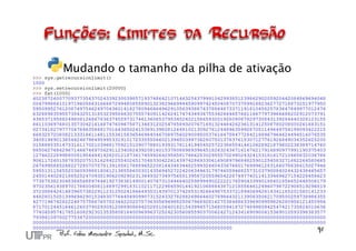 Mudando o tamanho da pilha de ativação
 