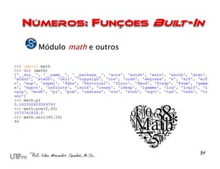 Módulo math e outros
 