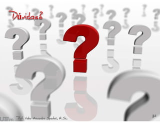 32Prof. Fabio Alexandre Spanhol, M.Sc.
 