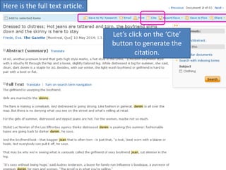 Use tools to print, email it
to yourself, download or
cite the article.
Here is the full text article.
Let’s click on the ‘Cite’
button to generate the
citation.
 