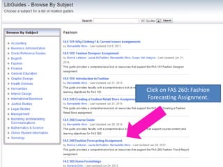Click on FAS 260: Fashion
Forecasting Assignment.
 