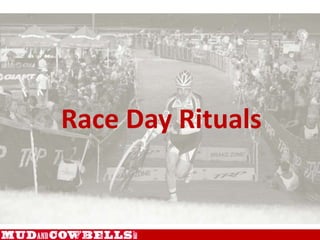 Race Day Rituals 