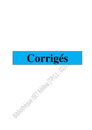 Corrigés
 
