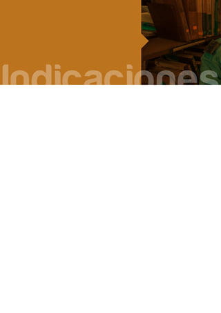 Indicaciones
 
