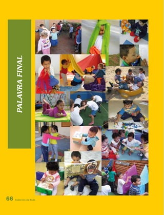 Cadernos da Rede66
palavrafinal
 