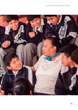 Fascículo de Gestión Escolar Centrada en los Aprendizajes
49
 