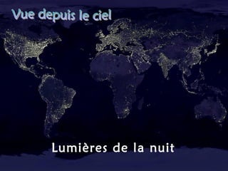 Lumières de la nuit
 