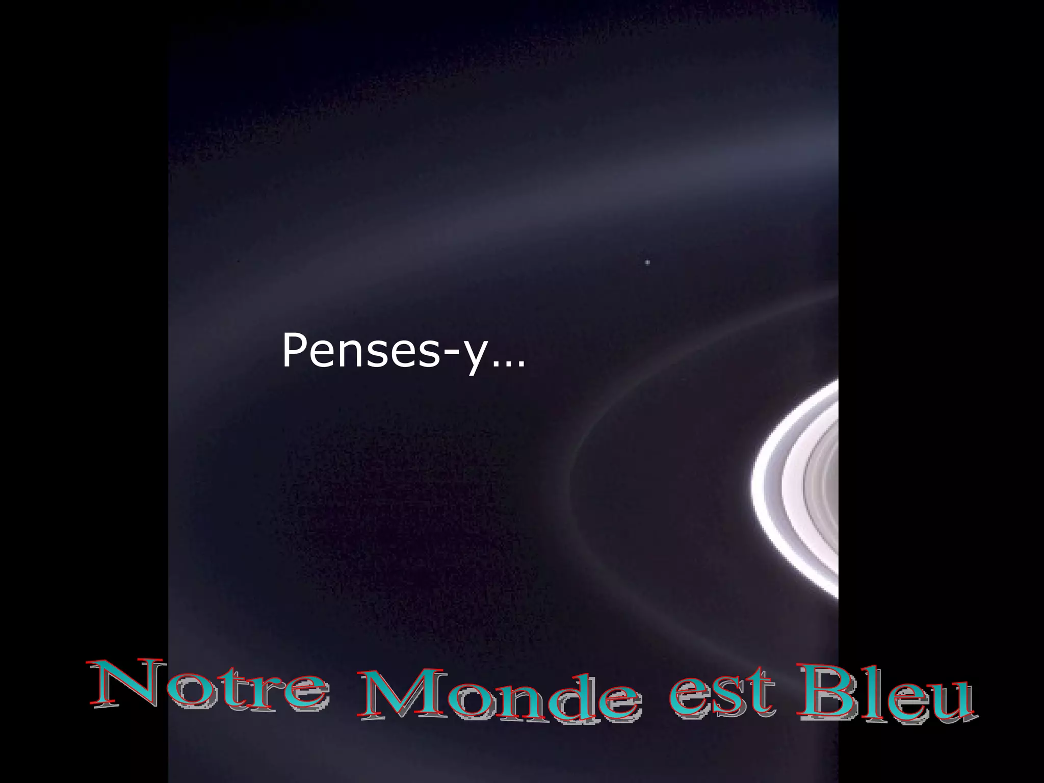 Penses-y… est Bleu Monde Notre 