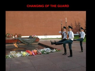CHANGING OF THE GUARD
 